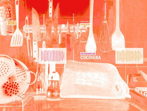Un Cachito De Cocinera, De Paula Caldo