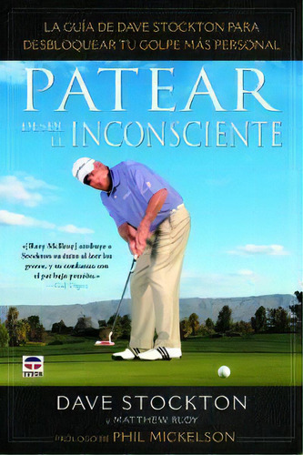 Patear Desde El Inconsciente, De Stockton, Dave. Editorial Ediciones Tutor, S.a. En Español