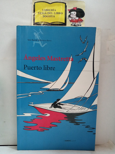 Puerto Libre - Ángeles Mastretta - Cuentos - México - 2002