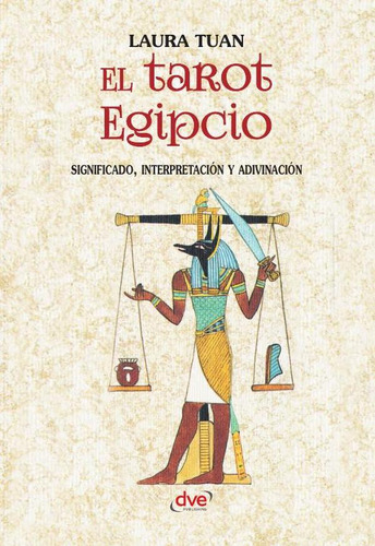 El Tarot Egipcio, De Laura Tuan