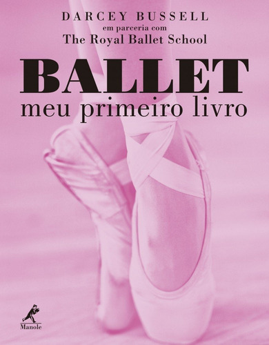 Ballet: Meu Primeiro Livro