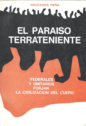 El Paraiso Terrateniente - Milciades Peña - Dyf