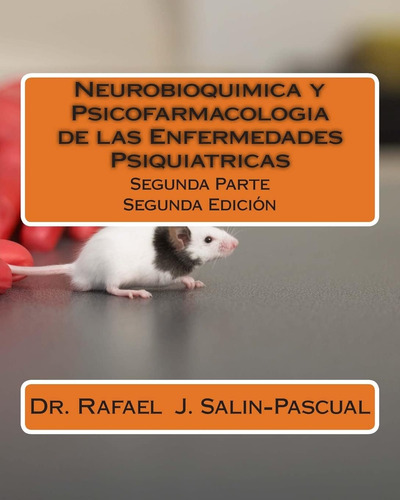 Libro: Neurobioquimica Y Psicofarmacologia De Las Enfermedad