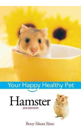 Libro Hamster : Your Happy Healthy Pet - Betsy Sikora Siino
