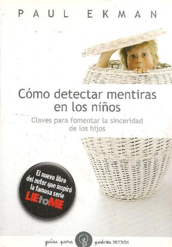 Libro Cómo Detectar Mentiras En Los Niños De Paul Ekman