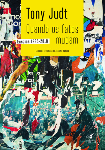 Quando Os Fatos Mudam, De Tony Judt. Editora Objetiva, Capa Mole Em Português
