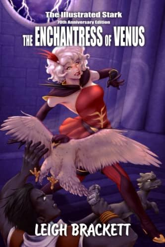 The Enchantress Of Venus (the Illustrated Stark), De Brackett,. Editorial Cirsova-publishing, Tapa Blanda En Inglés