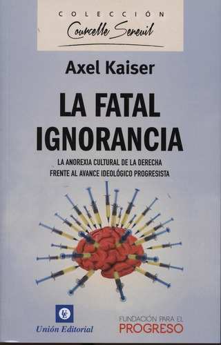 Fatal Ignorancia - Kaiser, Axel