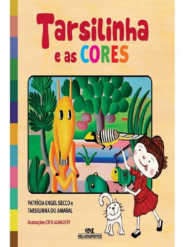 Tarsilinha E As Cores: Tarsilinha E As Cores, De Patrícia; Do Amaral, Tarsilinha. Editora Melhoramentos, Capa Mole Em Português