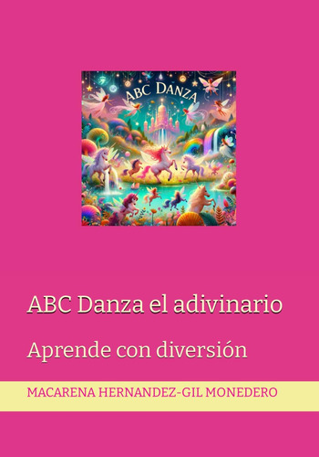 Libro: Abc Danza El Adivinario: Aprende Con Diversión (spani