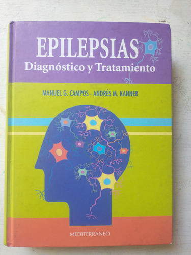 Epilepsias - Diagnostico Y Tratamiento Manuel Campos- Kanner
