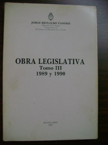 Vanossi  Obra Legislativa Tomo Iii 1989 Y 1990