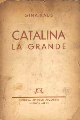 Catalina La Grande - Kaus - Juventud