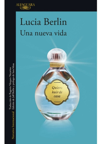 Una Nueva Vida - Lucia Berlin - Ed. Alfaguara - Libro Nuevo
