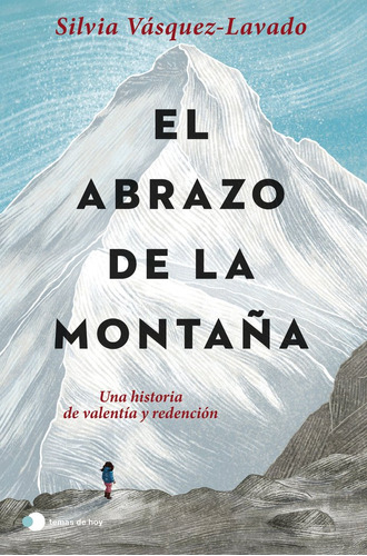 Libro El Abrazo De La Montaãa - Silvia Vasquez-lavado