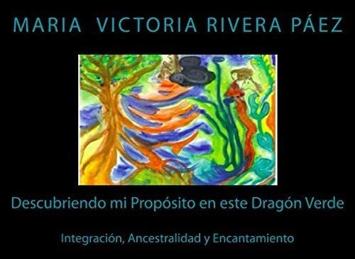 Libro: Descubriendo Mi Propósito Este Dragón Verde (spani