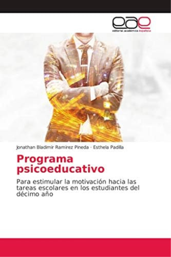 Libro: Programa Psicoeducativo: Para Estimular La Motivación