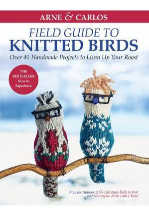 Libro Arne & Carlos' Field Guide To Knitted Birds : Over ...