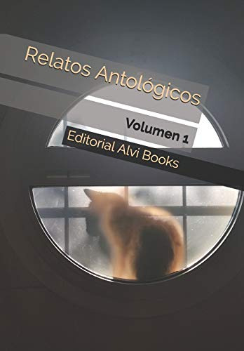 Relatos Antologicos: Volumen 1