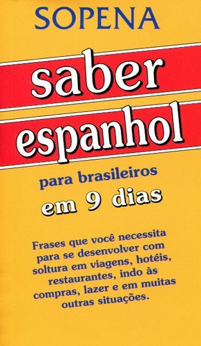 Saber Espanhol Para Brasileiros Em 9 Días, Sopena