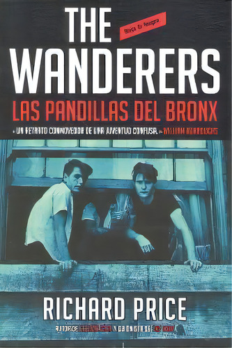 The Wanderers: Las Pandillas Del Bronx, De Price, Richard. Editorial Reservoir Books, Tapa Blanda En Español