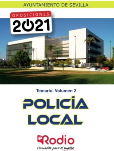 Libro: Policía Local. Temario. Volumen 2: Ayuntamiento De Se