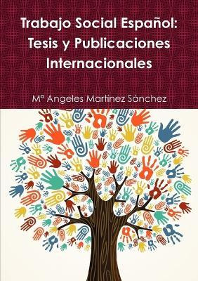 Libro Trabajo Social Espanol: Tesis Y Publicaciones Inter...