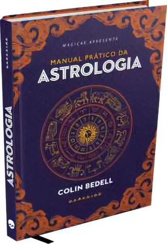 Manual Prático Da Astrologia, De Bedell Colin. Editora Darkside Books, Capa Dura Em Português, 2023