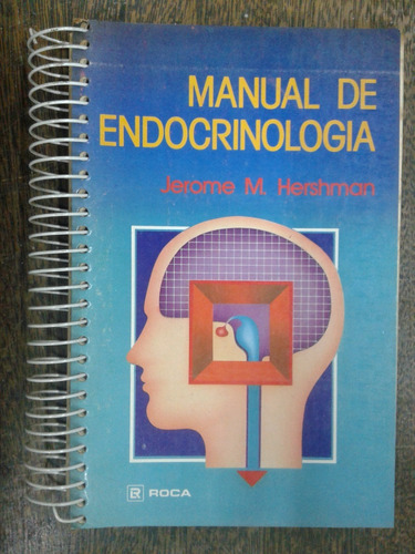 Imagen 1 de 5 de Manual De Endocrinologia * Jerome Hershman * 