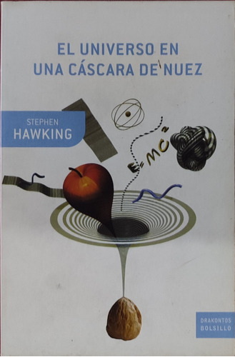 Libro: El Universo En Una Cáscara De Nuez. Stephen Hawking 