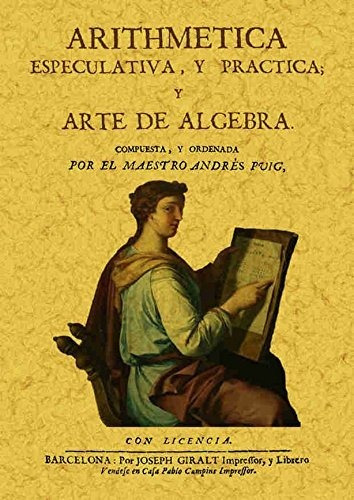 Libro Aritmetica Especulativa Y Practica Y Arte De Algeb De