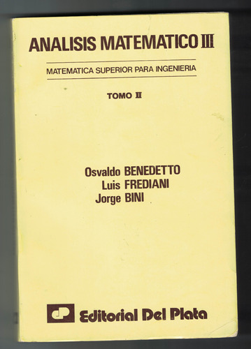 Analisis Matematico 3 - Tomo 2 Benedetto - Frediani - Bini 