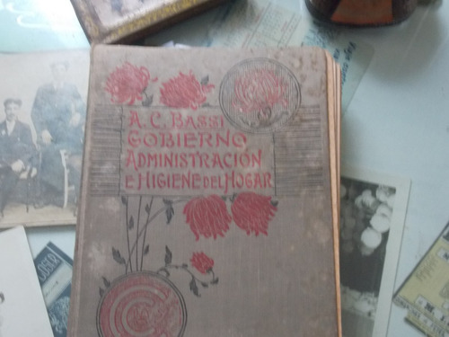 Gobierno Administración E Higiene Del Hogar - Bassi 1920