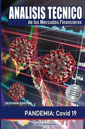 Analisis Tecnico De Los Mercados Financieros B And, De Berenguer, Ing. Car. Editorial Independently Published En Español