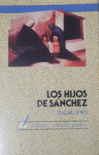 Los Hijos De Sanchez Oscar Lewis