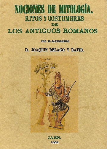 Nociones De Mitologia Ritos  Costumbres De  Antiguos Romanos