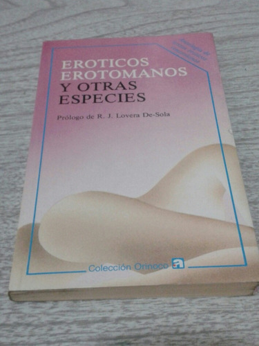 Libro Fisico Eróticos, Erotómanos Y Otras Especies