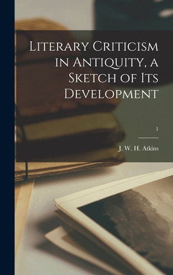 Libro Literary Criticism In Antiquity, A Sketch Of Its De...