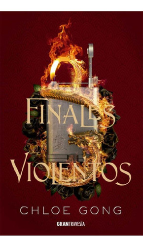 Libro - Finales Violentos, De Gong, Chloe. Editorial Gran T