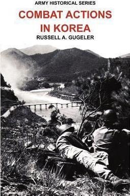 Combat Actions In Korea (army Historical Series) - Russel...