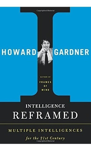 Book : Intelligence Reframed: Multiple Intelligences For ...