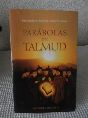 Parabolas Del Talmud. Rabi Bradley Bleefeld / R. Shook