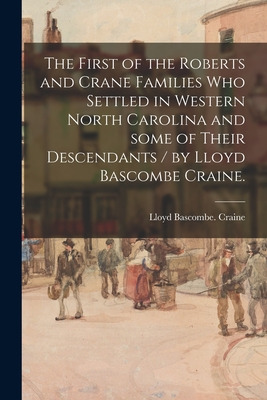 Libro The First Of The Roberts And Crane Families Who Set...