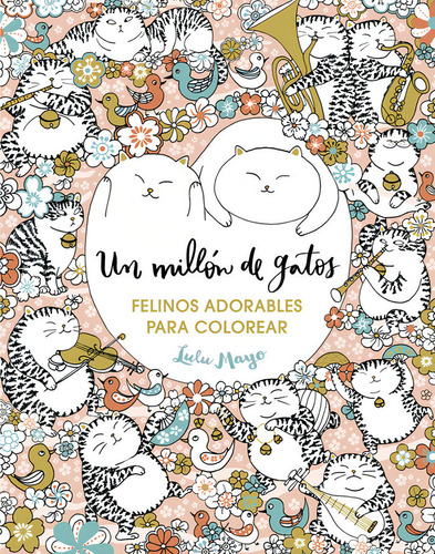 Libro Un Millon De Gatos Felinos Adorables Para Colorear