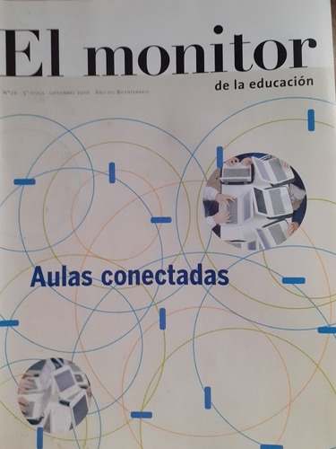 Revista El Monitor De La Educación Aulas Conectadas 