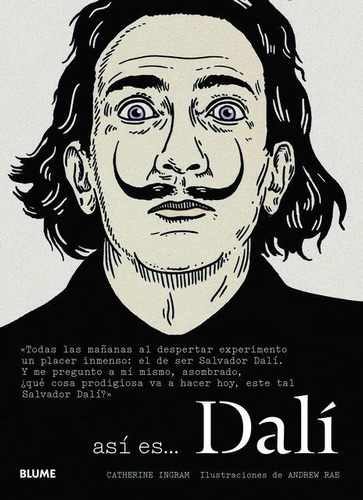 Así Es    Dalí, De Ingram, Catherine. Serie N/a, Vol. Volumen Unico. Editorial Blume, Tapa Blanda, Edición 1 En Español, 2015