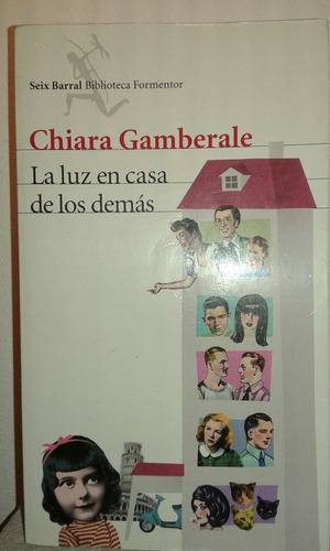 La Luz En Casa De Los Demas  Chiara Gamberale