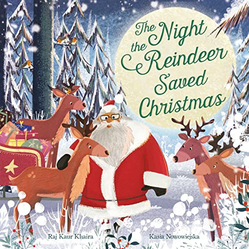 Libro The Night The Reindeer Saved Christmas De Kaur Khaira,