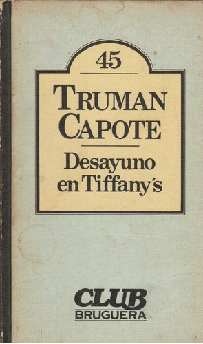Desayuno En Tiffanys Truman Capote