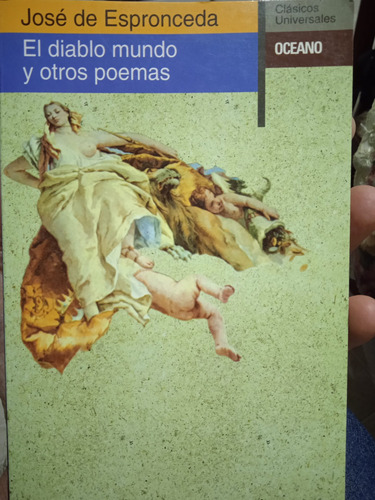 El Diablo Mundo Y Otros Poemas / José De Espronceda 